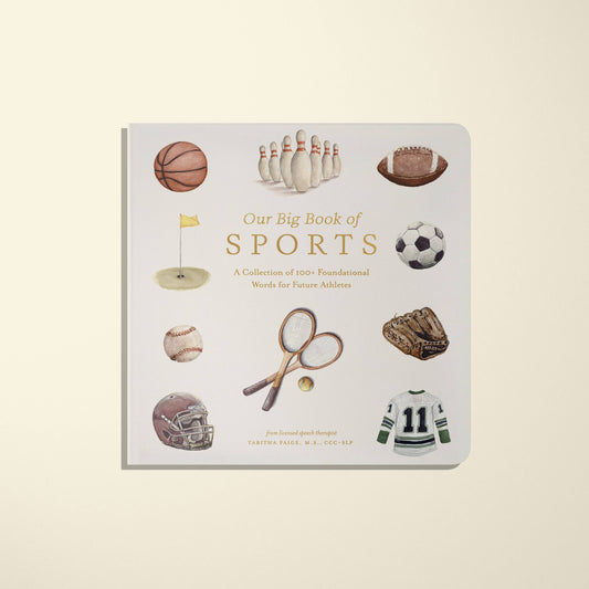 Our Big Book of Sports: A Collection of 100+ Foundational Words for Future Athletes