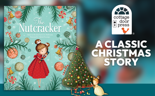 Promotional graphic for the Cottage Door Press The Nutcracker hardcover showing the cover with the words A Classic Christmas Story