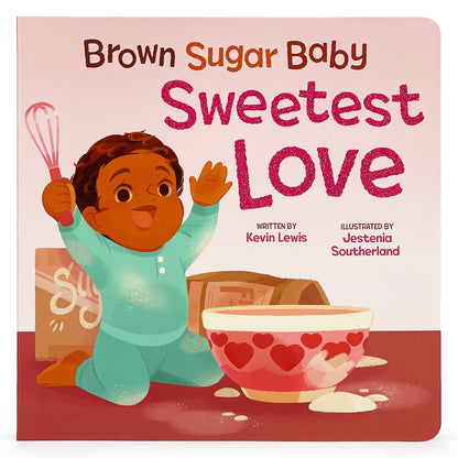 Brown Sugar Baby Sweetest Love Keepsake Board Book