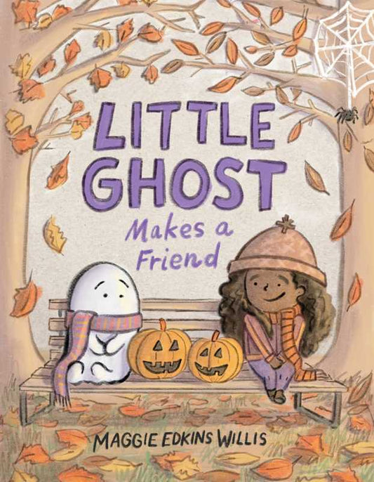 Little Ghost Makes a Friend by Maggie Edkins Willis