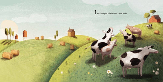 I'll Love You Till the Cows Come Home by Kathryn Cristaldi