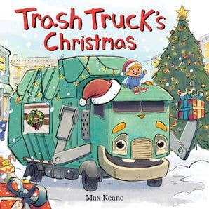 Trash Truck's Christmas by Max Keane