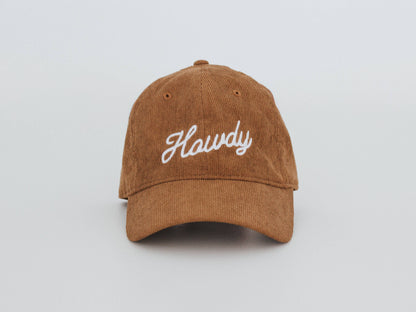 Howdy Script Modern Corduroy Hat • Embroidered Brown Cap