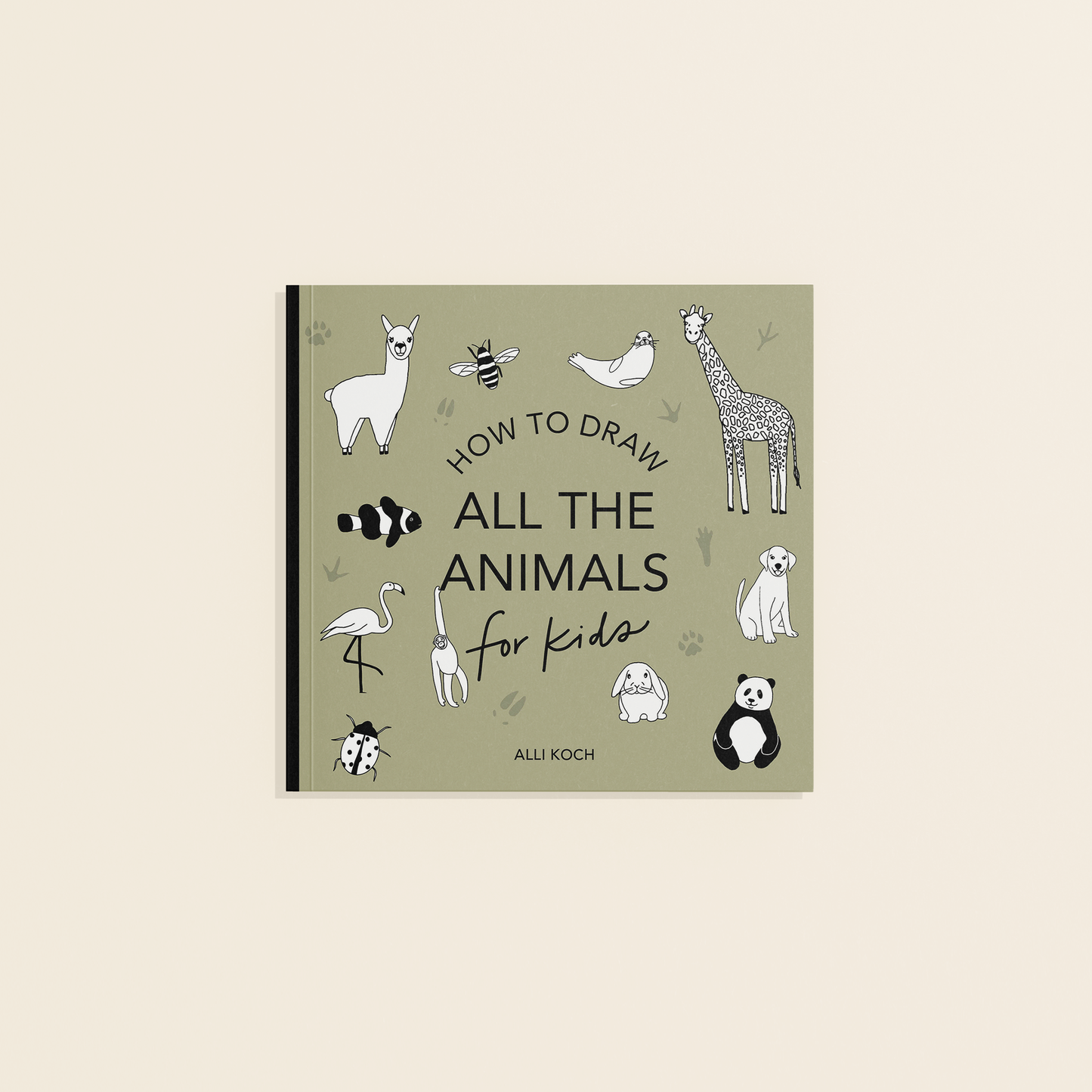 All The Animals: A How to Draw Mini Art Book for Kids