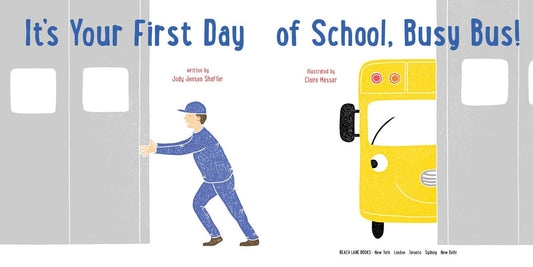 It's Your First Day of School, Busy Bus! by Jody Jensen Shaffer - view 2