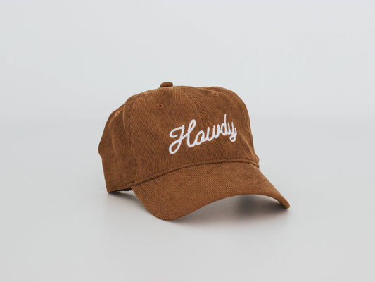 Howdy Script Modern Corduroy Hat • Embroidered Brown Cap