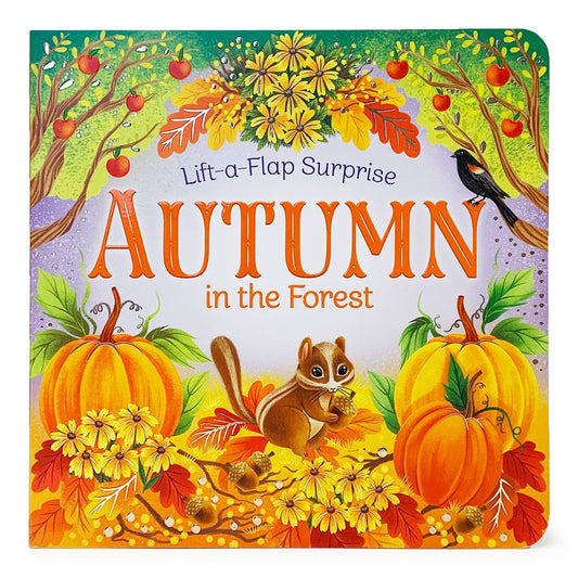 Front cover of the Cottage Door Press Autumn in the Forest lift-a-flap surprise board book with a squirrel and pumpkins