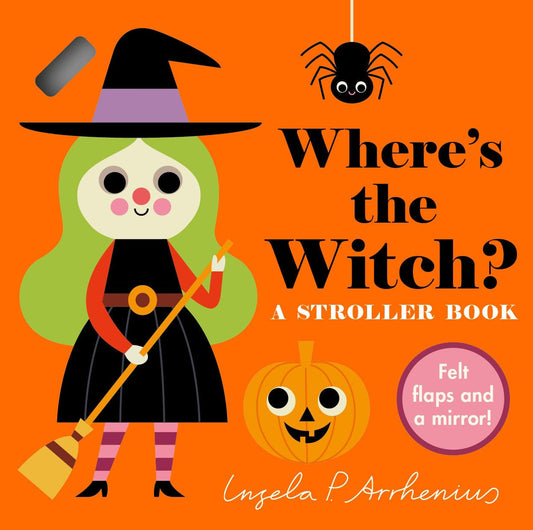 Front cover of Where's the Witch? A Stroller Book by Ingela P. Arrhenius with a witch holding a broom