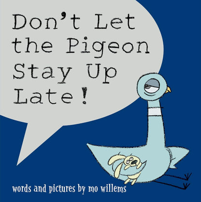 Don't Let the Pigeon Stay Up Late! (Board Book)