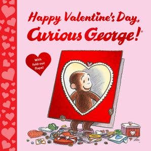 Happy Valentine's Day, Curious George! by H. A. Rey