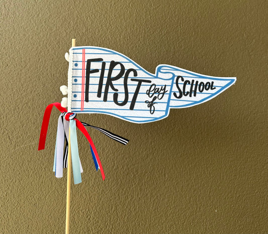 First Day of School Pennant Flag