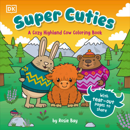Super Cuties: A Cozy Highland Cow Coloring Book by Rosie Bay