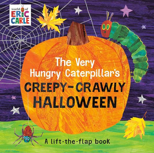 The Very Hungry Caterpillar's Creepy-Crawly Halloween - A Lift-the-Flap Book