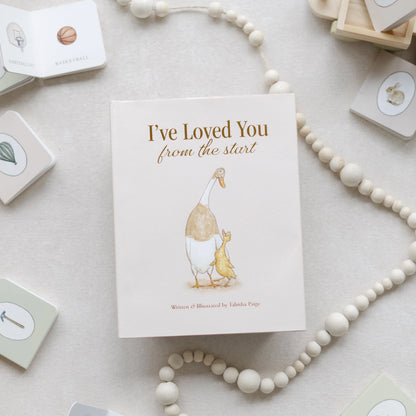 I've Loved You from the Start: A Tender Story of Unconditional Love By Tabitha Paige