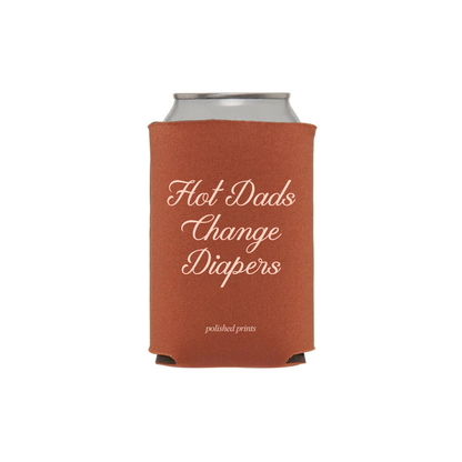 Hot Dads Change Diapers Koozie