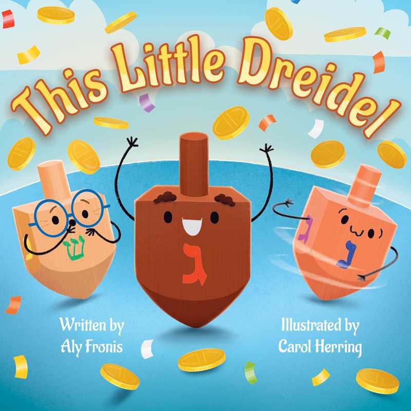 This Little Dreidel by Aly Fronis