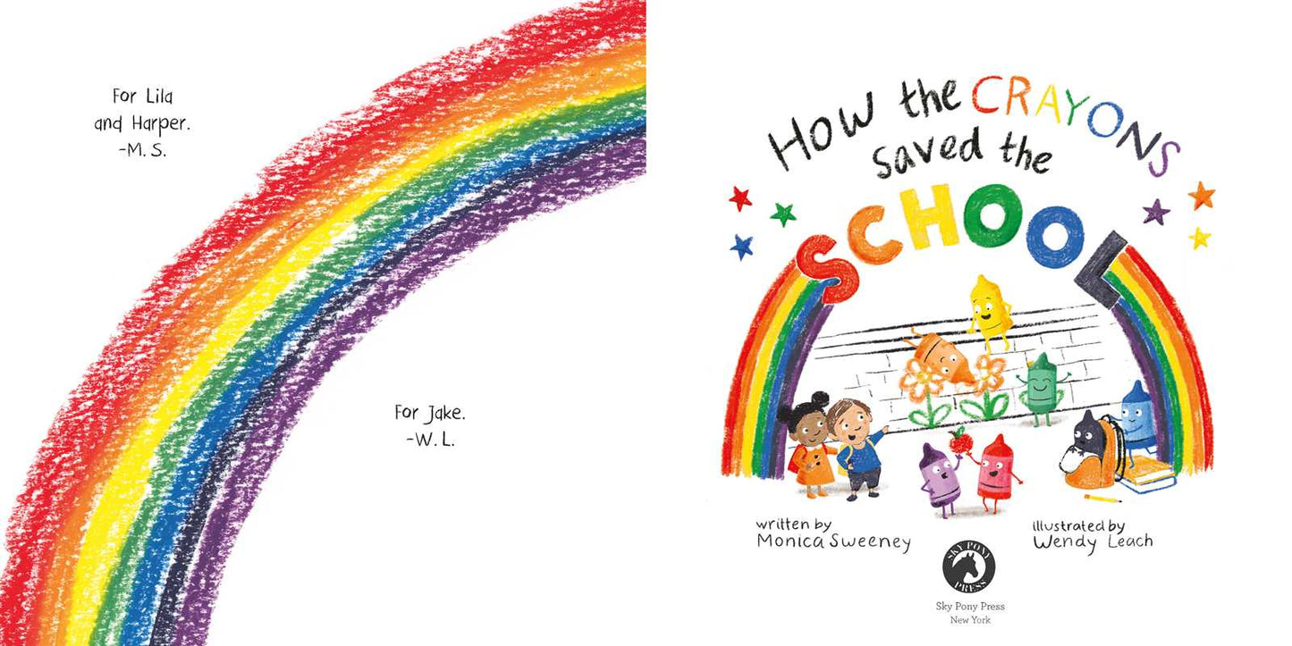 How the Crayons Saved the School by Monica Sweeney