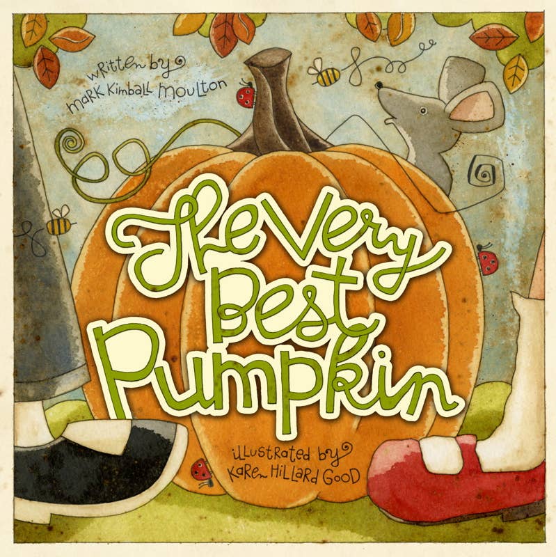 Very Best Pumpkin by Mark Kimball Moulton