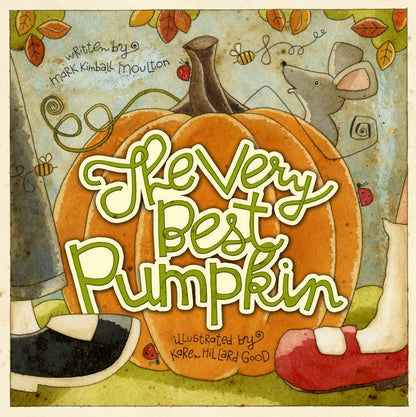 Very Best Pumpkin by Mark Kimball Moulton