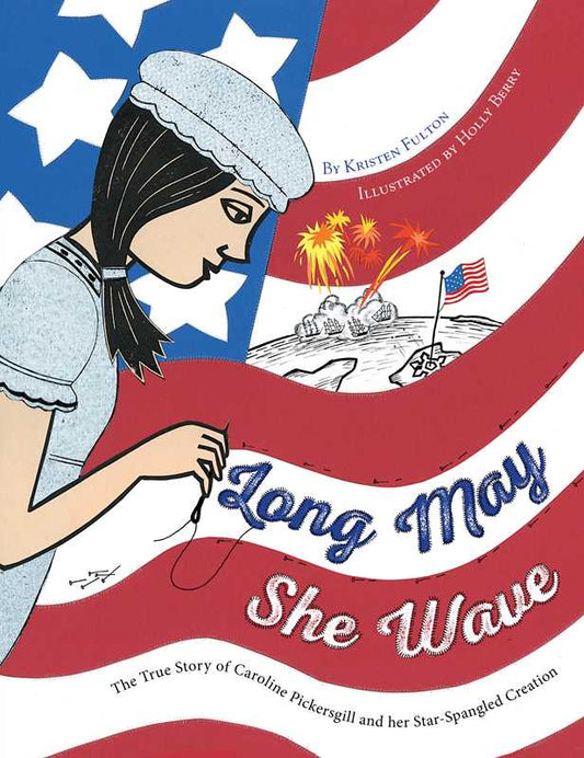 Long May She Wave by Kristen Fulton