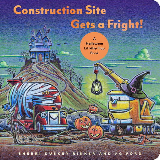 Construction Site Gets a Fright!: A Halloween Lift-the-Flap Board Book
