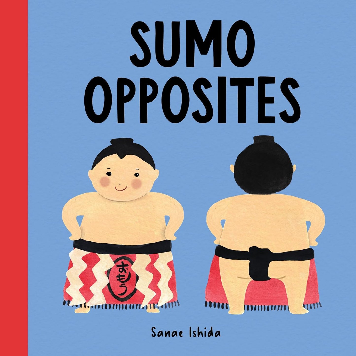 Sumo Opposites: Opposites Books for Toddlers 1-3